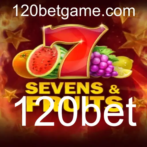 Descubra o Mundo Excitante de 'SevensFruits' com 120bet